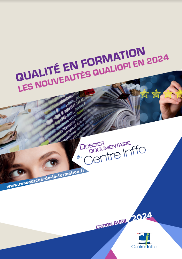 Qualité en formation professionnelle, les nouveautés QUALIOPI en 2024