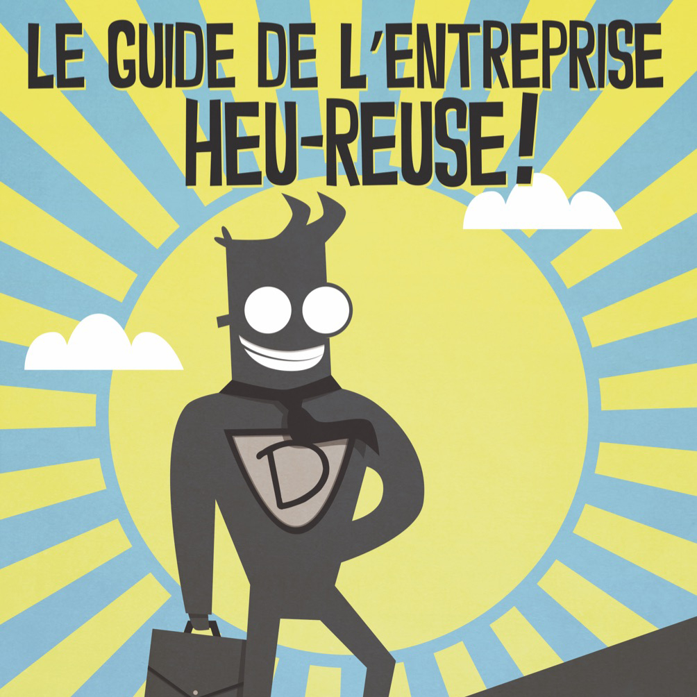 Le guide de l'entreprise Heu-reuse !